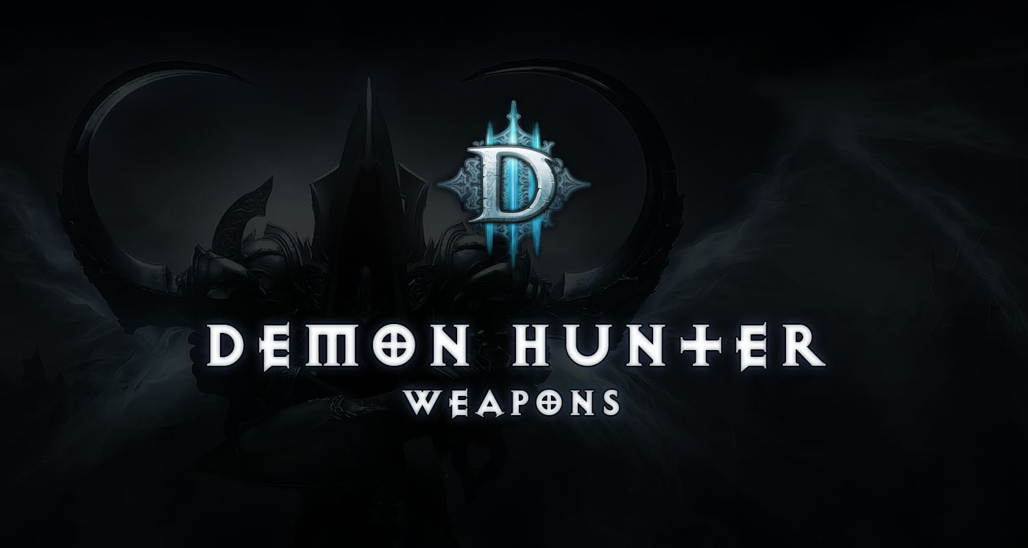 Best Demon Hunter Weapons - Season 30 - Diablo 3 - Diablo Tavern