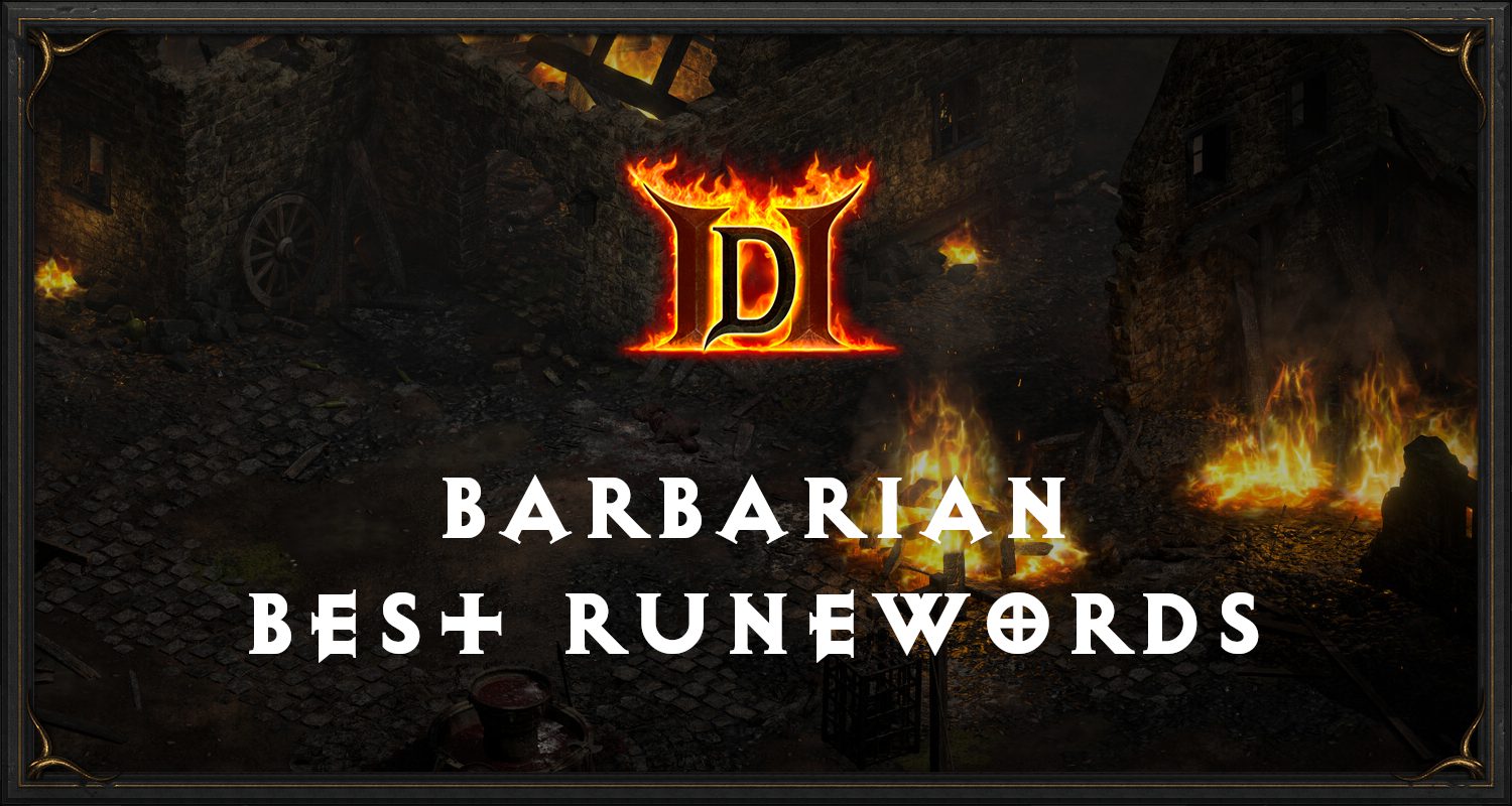 Best Barbarians Runewords Diablo 2 D2R Diablo Tavern   Diablo 2 Featured Image Classes Barbarian Runewords 