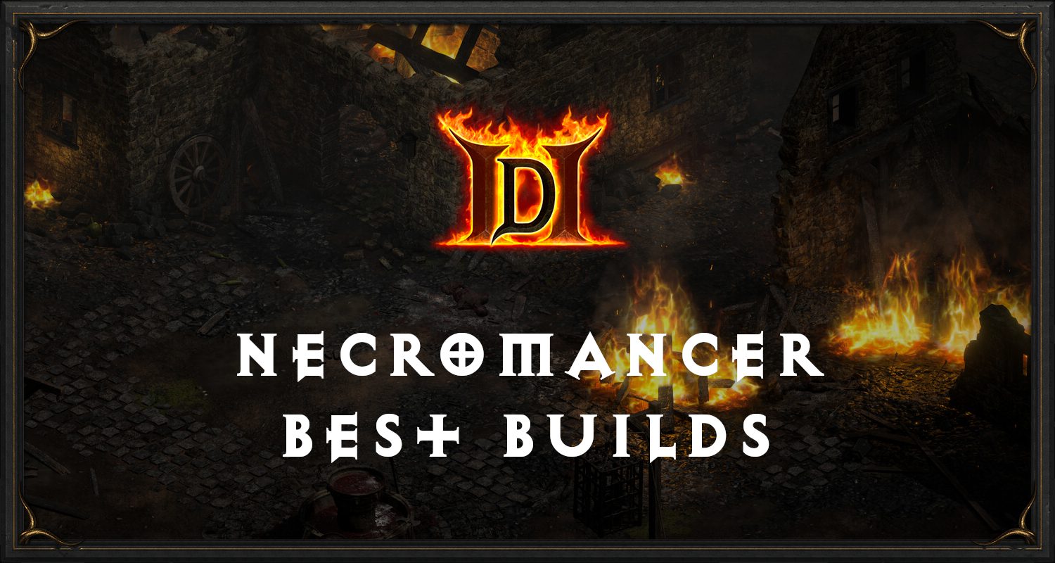 Best Necromancer Builds Diablo 2 D2R Diablo Tavern   Diablo 2 Featured Image Classes Necromancer Builds 