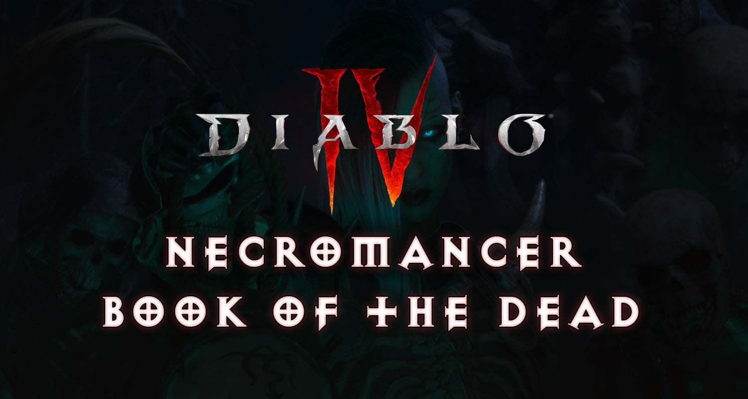 Necromancer Book Of The Dead Season 5 Diablo 4 Diablo Tavern   Necromancer Book Of The Dead Diablo 4 